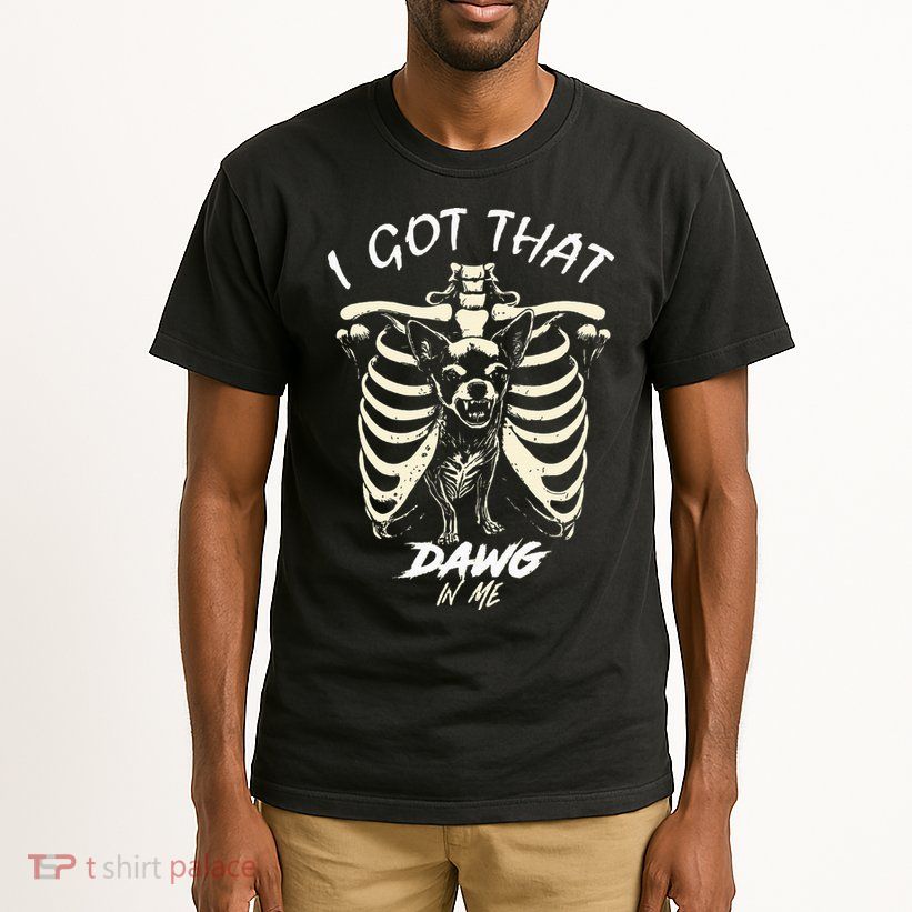 Funny Viral Meme I Got That Dog In Me Skeleton Chihuahua Tall T-Shirt