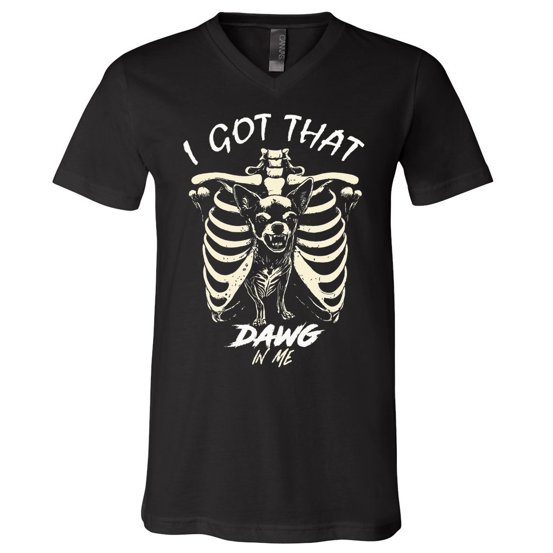 Funny Viral Meme I Got That Dog In Me Skeleton Chihuahua V-Neck T-Shirt