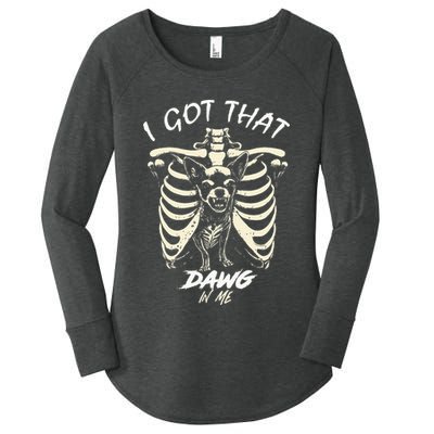 Funny Viral Meme I Got That Dog In Me Skeleton Chihuahua Women's Perfect Tri Tunic Long Sleeve Shirt