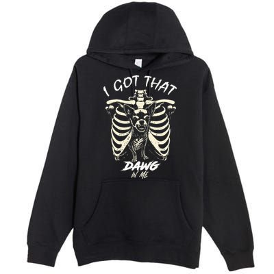 Funny Viral Meme I Got That Dog In Me Skeleton Chihuahua Premium Pullover Hoodie