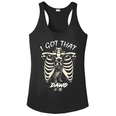 Funny Viral Meme I Got That Dog In Me Skeleton Chihuahua Ladies PosiCharge Competitor Racerback Tank