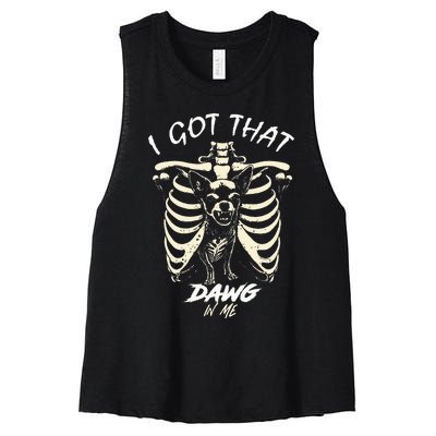 Funny Viral Meme I Got That Dog In Me Skeleton Chihuahua Women's Racerback Cropped Tank