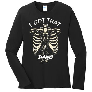 Funny Viral Meme I Got That Dog In Me Skeleton Chihuahua Ladies Long Sleeve Shirt