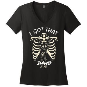 Funny Viral Meme I Got That Dog In Me Skeleton Chihuahua Women's V-Neck T-Shirt