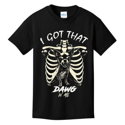 Funny Viral Meme I Got That Dog In Me Skeleton Chihuahua Kids T-Shirt