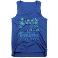 Family Vacation Making Memories Lifetime Gift Tank Top