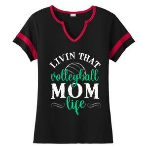 Funny Volleyball Mom Gift Livin That Volleyball Life Funny Gift Ladies Halftime Notch Neck Tee