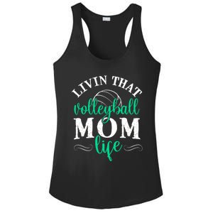 Funny Volleyball Mom Gift Livin That Volleyball Life Funny Gift Ladies PosiCharge Competitor Racerback Tank