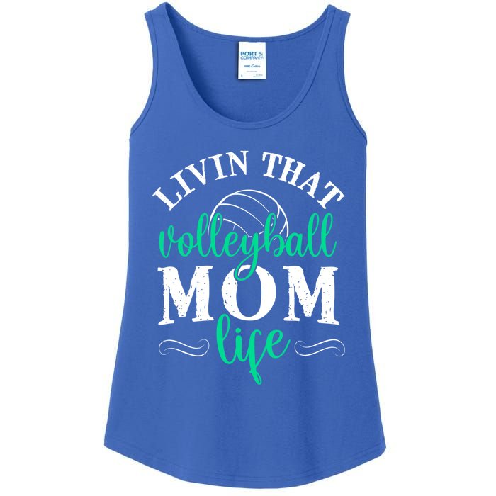 Funny Volleyball Mom Gift Livin That Volleyball Life Funny Gift Ladies Essential Tank