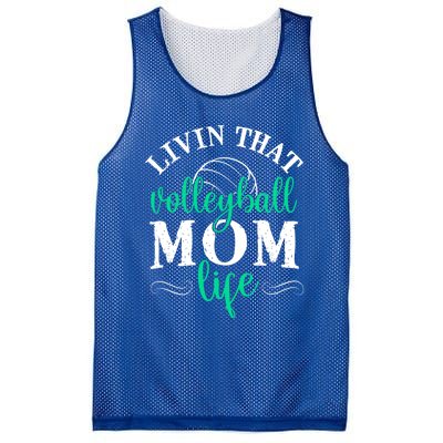 Funny Volleyball Mom Gift Livin That Volleyball Life Funny Gift Mesh Reversible Basketball Jersey Tank