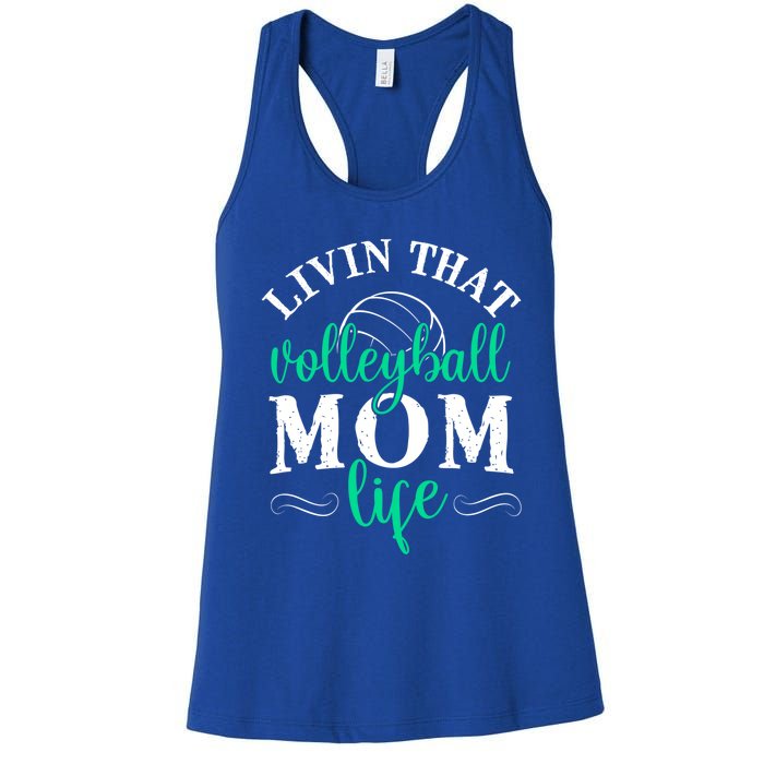 Funny Volleyball Mom Gift Livin That Volleyball Life Funny Gift Women's Racerback Tank