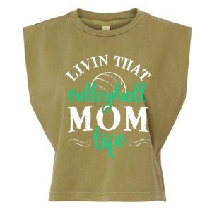 Funny Volleyball Mom Gift Livin That Volleyball Life Funny Gift Garment-Dyed Women's Muscle Tee