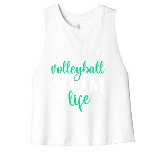 Funny Volleyball Mom Gift Livin That Volleyball Life Funny Gift Women's Racerback Cropped Tank