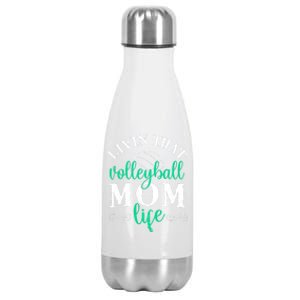 Funny Volleyball Mom Gift Livin That Volleyball Life Funny Gift Stainless Steel Insulated Water Bottle