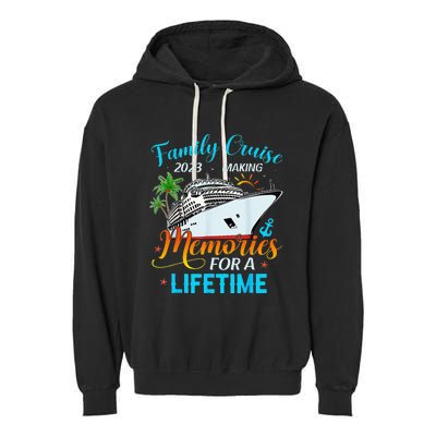 Family Vacation Making Memories For A Lifetime Garment-Dyed Fleece Hoodie