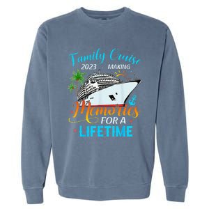 Family Vacation Making Memories For A Lifetime Garment-Dyed Sweatshirt