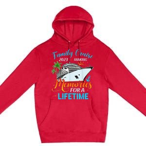 Family Vacation Making Memories For A Lifetime Premium Pullover Hoodie