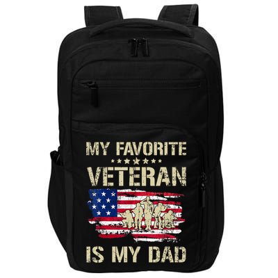 Father Veterans My Favorite Veteran Is My Dad Us Flag Impact Tech Backpack