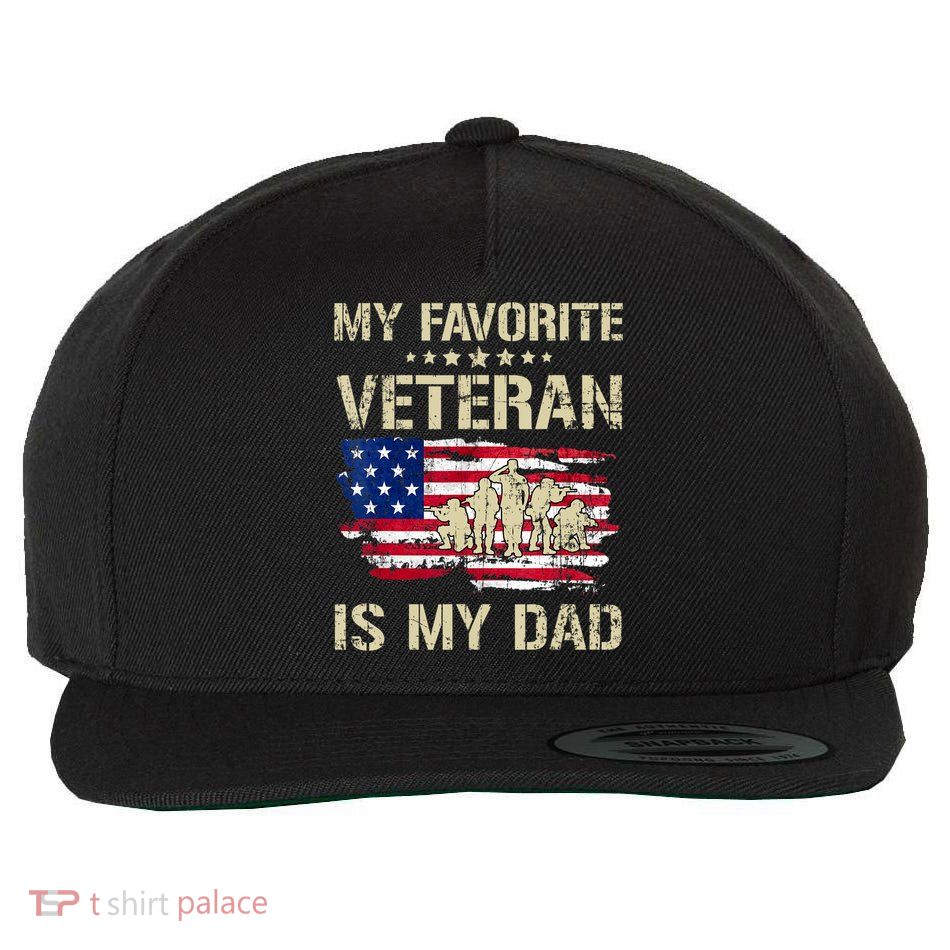 Father Veterans My Favorite Veteran Is My Dad Us Flag Wool Snapback Cap