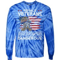 Female Veterans Not Any Less Dangerous Veteran Mom Cool Gift Tie-Dye Long Sleeve Shirt