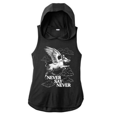 Funny Vintage Never Say Never When Pigs Fly Ladies PosiCharge Tri-Blend Wicking Draft Hoodie Tank