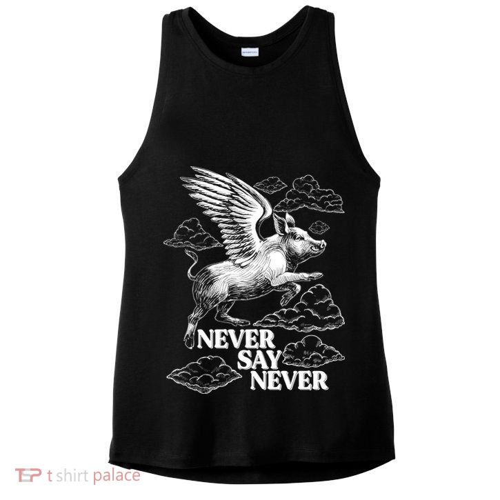 Funny Vintage Never Say Never When Pigs Fly Ladies PosiCharge Tri-Blend Wicking Tank