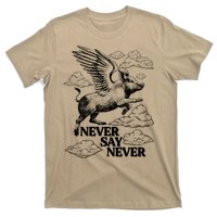 Funny Vintage Never Say Never When Pigs Fly T-Shirt