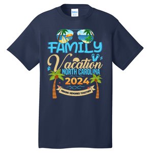 Family Vacation North Carolina 2024 Summer Vacation 2024 Tall T-Shirt