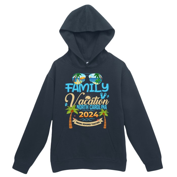 Family Vacation North Carolina 2024 Summer Vacation 2024 Urban Pullover Hoodie