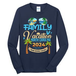 Family Vacation North Carolina 2024 Summer Vacation 2024 Tall Long Sleeve T-Shirt