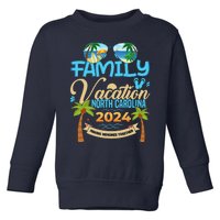 Family Vacation North Carolina 2024 Summer Vacation 2024 Toddler Sweatshirt