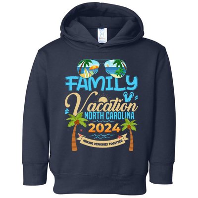 Family Vacation North Carolina 2024 Summer Vacation 2024 Toddler Hoodie