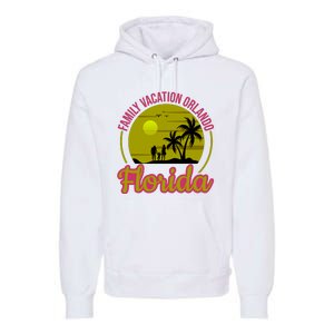 Family Vacation Orlando Florida Premium Hoodie