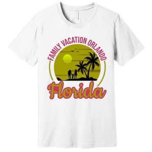 Family Vacation Orlando Florida Premium T-Shirt