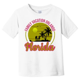 Family Vacation Orlando Florida Toddler T-Shirt