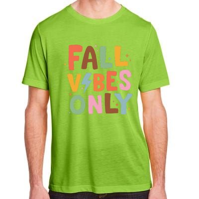 Fall Vibes Only Casual Autumn Halloween Graphic Adult ChromaSoft Performance T-Shirt