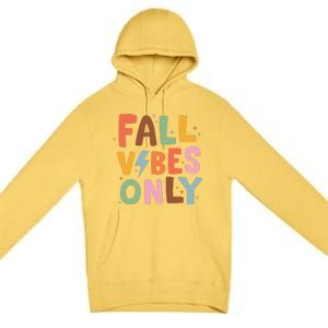 Fall Vibes Only Casual Autumn Halloween Graphic Premium Pullover Hoodie