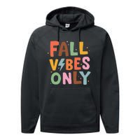 Fall Vibes Only Casual Autumn Halloween Graphic Performance Fleece Hoodie