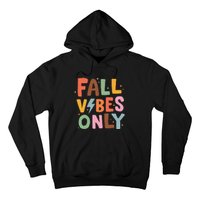 Fall Vibes Only Casual Autumn Halloween Graphic Hoodie