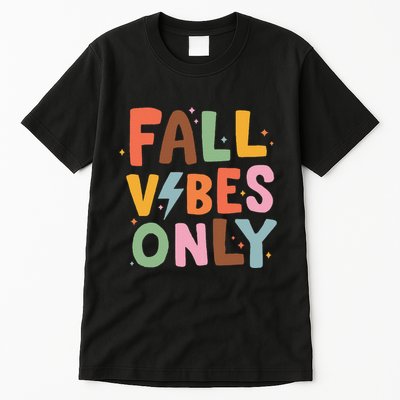 Fall Vibes Only Casual Autumn Halloween Graphic Tall T-Shirt