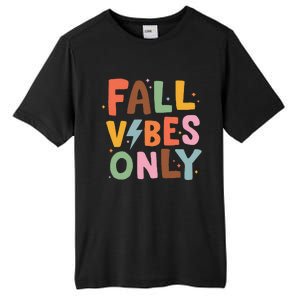 Fall Vibes Only Casual Autumn Halloween Graphic Tall Fusion ChromaSoft Performance T-Shirt