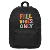 Fall Vibes Only Casual Autumn Halloween Graphic 16 in Basic Backpack