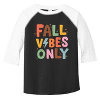 Fall Vibes Only Casual Autumn Halloween Graphic Toddler Fine Jersey T-Shirt