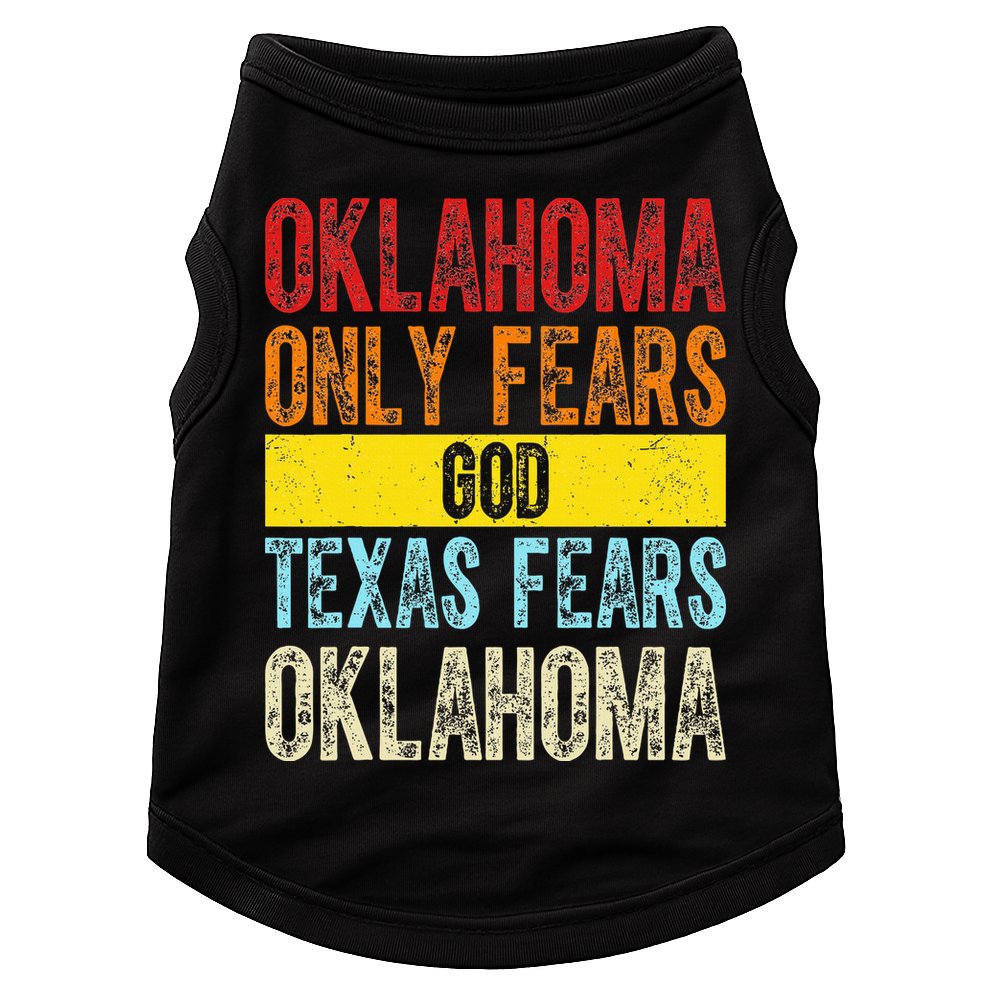 Funny Vintage Oklahoma Only Fears God Texas Fears Oklahoma Doggie Tank