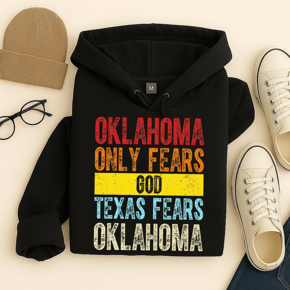 Funny Vintage Oklahoma Only Fears God Texas Fears Oklahoma Hoodie