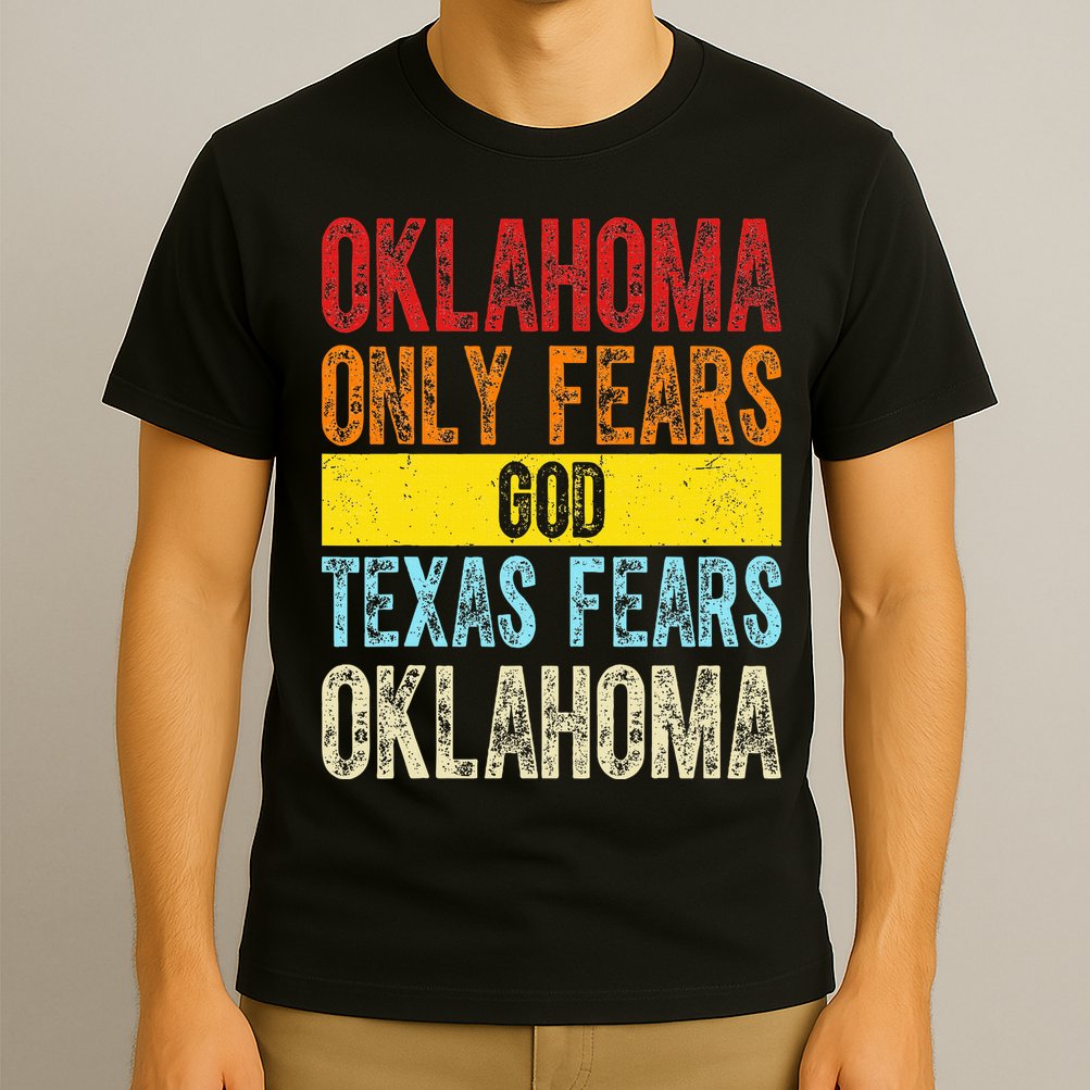 Funny Vintage Oklahoma Only Fears God Texas Fears Oklahoma T-Shirt