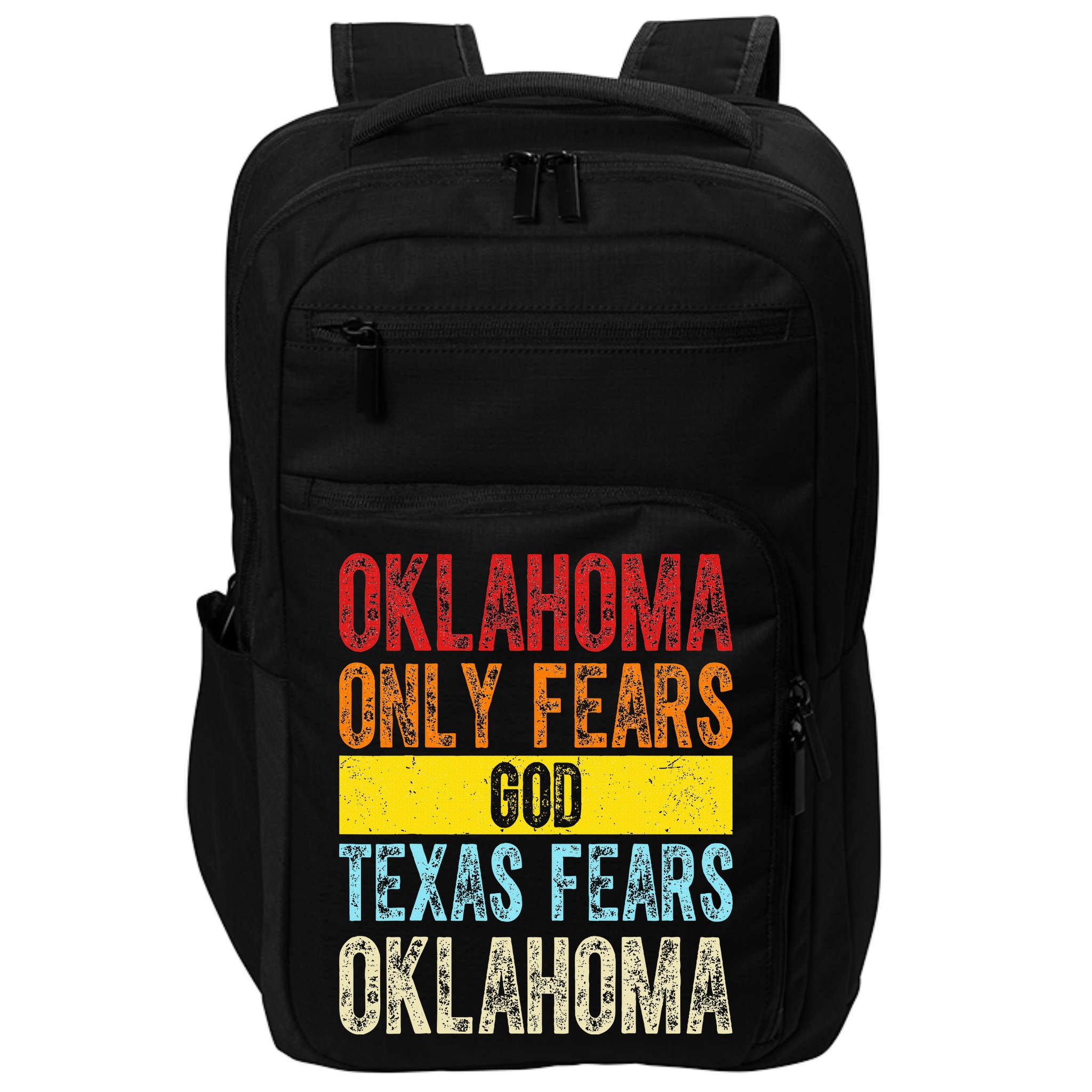 Funny Vintage Oklahoma Only Fears God Texas Fears Oklahoma Impact Tech Backpack