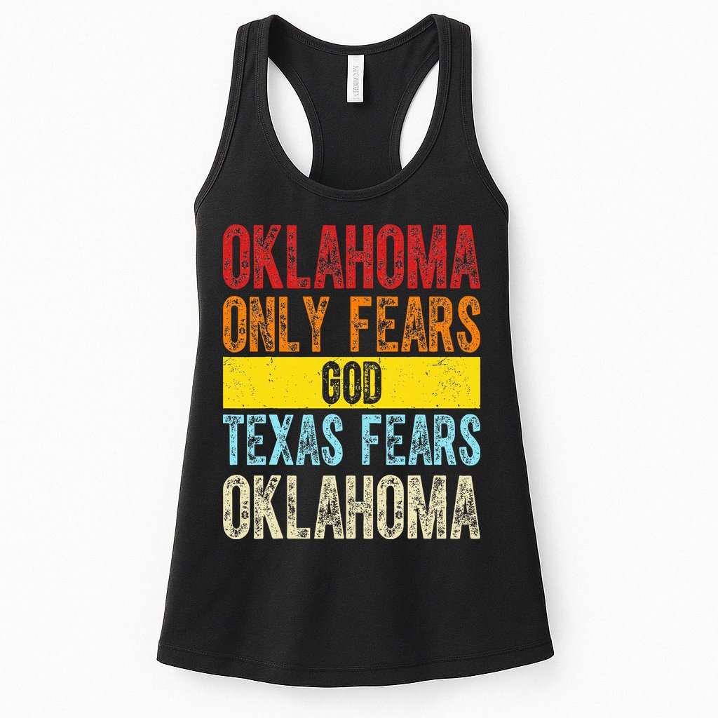 Funny Vintage Oklahoma Only Fears God Texas Fears Oklahoma Womens Tank Top