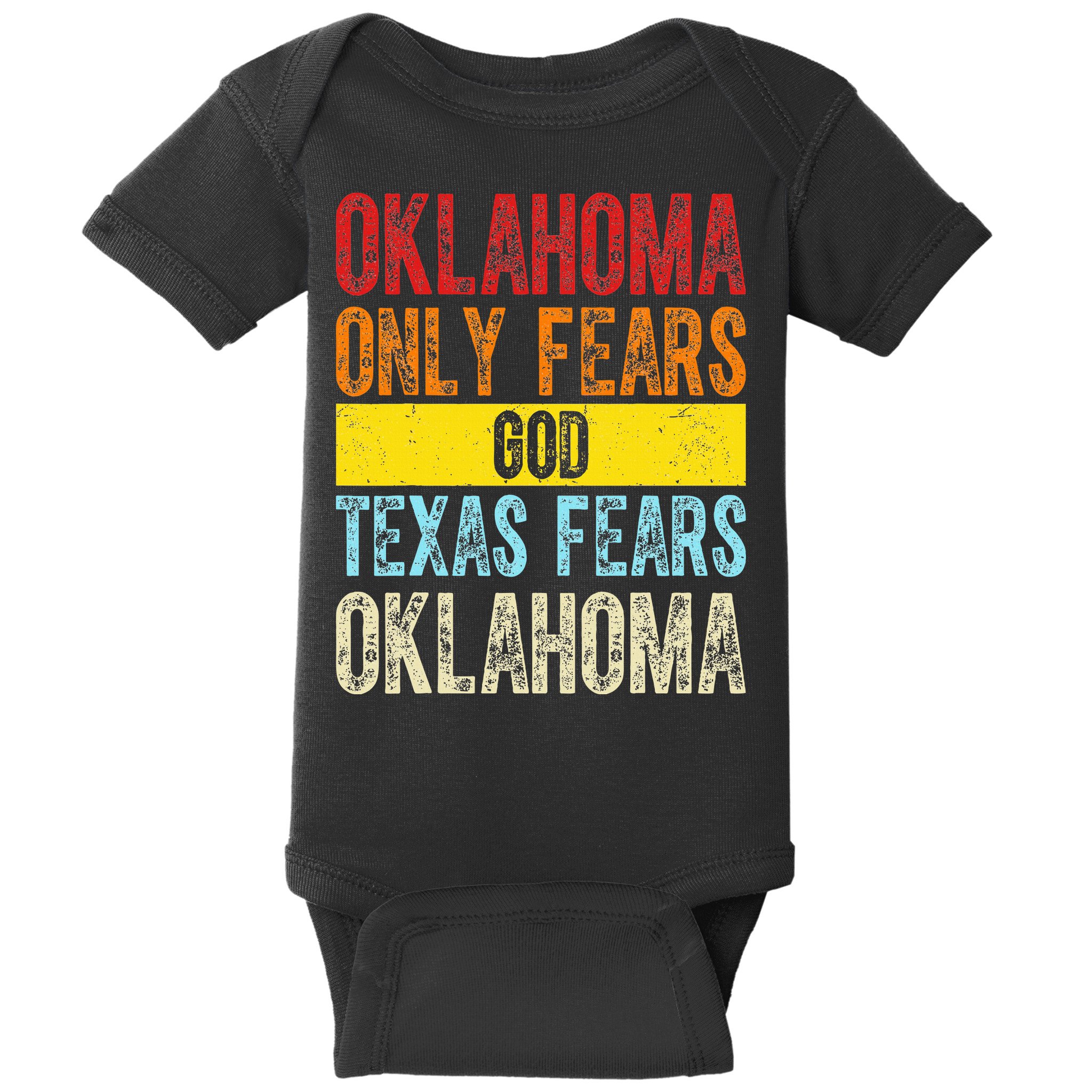 Funny Vintage Oklahoma Only Fears God Texas Fears Oklahoma Baby Bodysuit