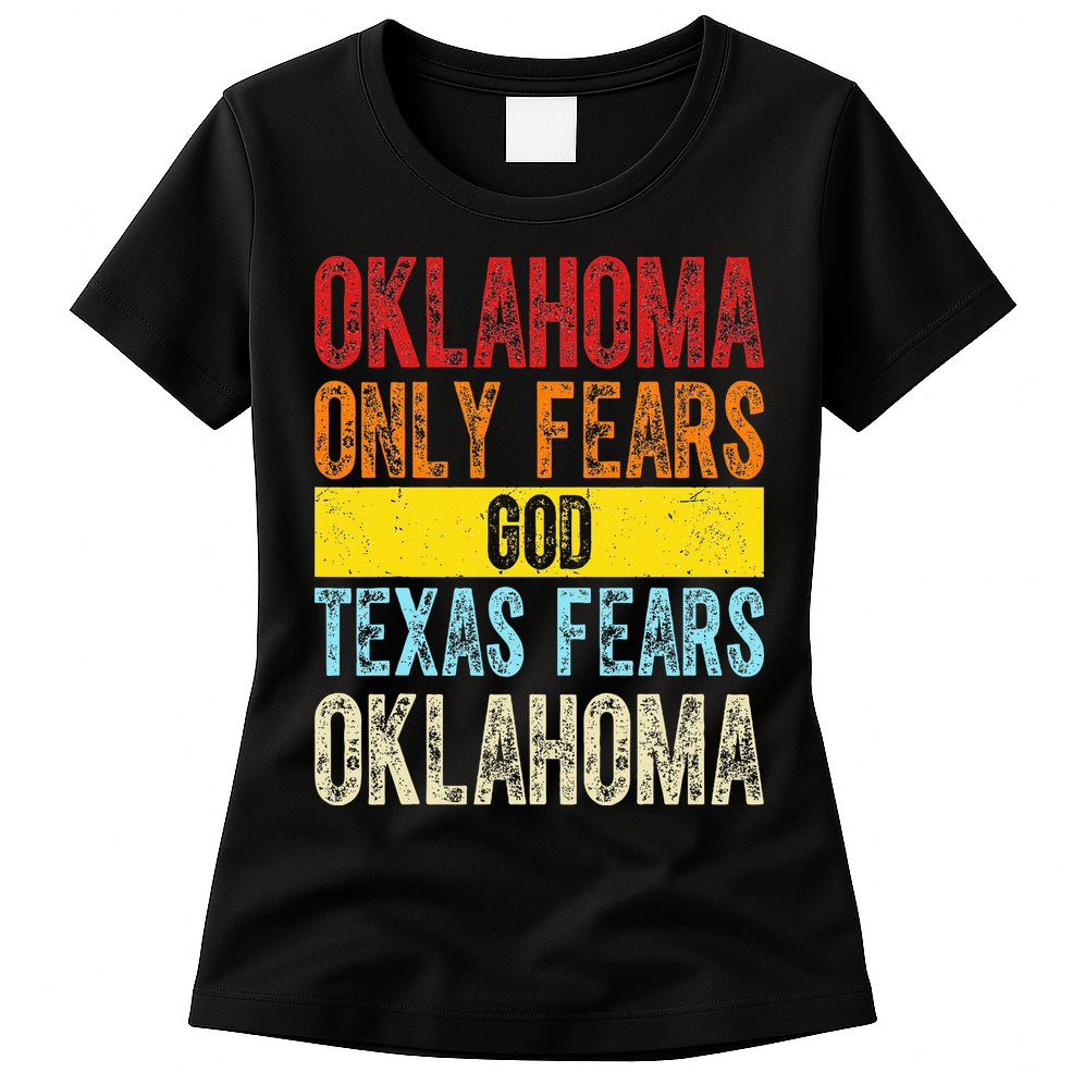 Funny Vintage Oklahoma Only Fears God Texas Fears Oklahoma Womens T-Shirt